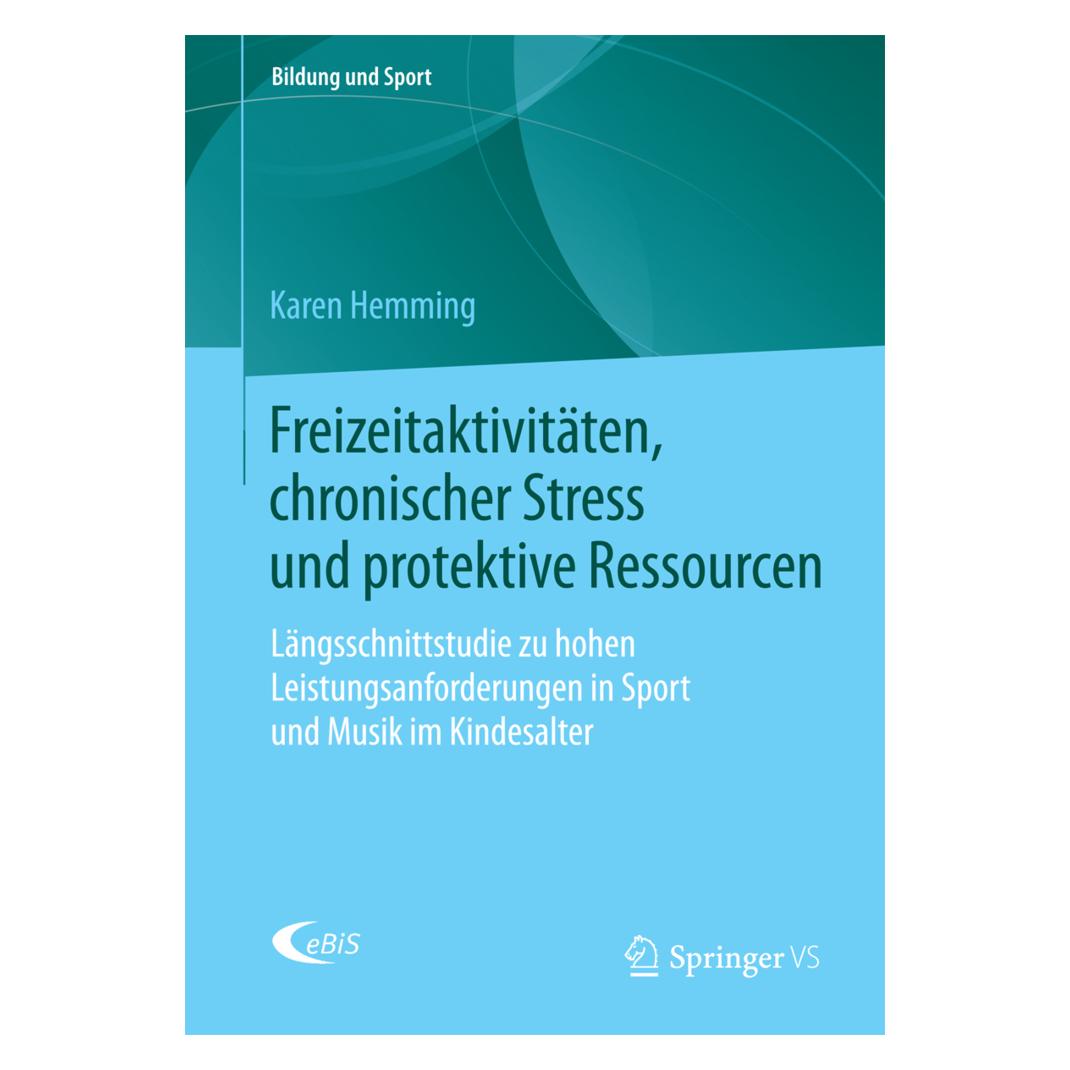 Springer Freizeitaktivitäten, chronischer Stress und protektive Ressourcen (Deutsch, Softcover, Karen Hemming) (55594172)
