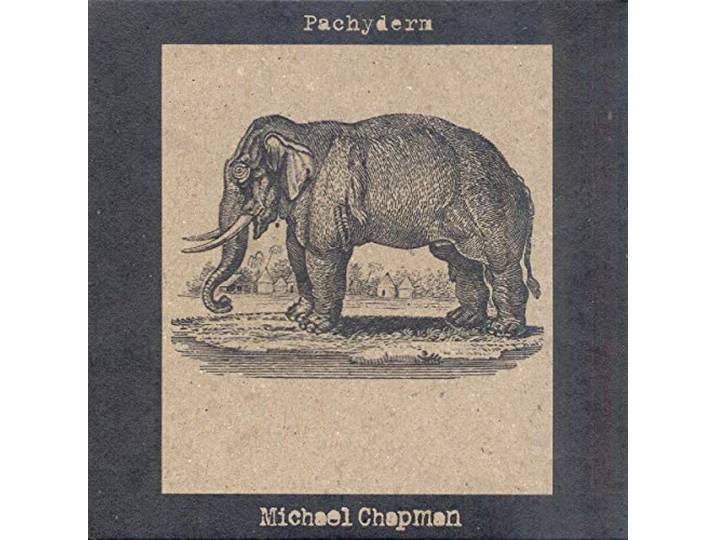 Michael Chapman - Pachyderm
