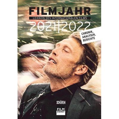 Filmjahr 2021/2022 - Lexikon des internationalen Films, Taschenbuch von , Schüren Verlag GmbH, 978-3-7410-0408-7