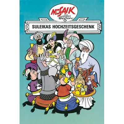 Mosaik. Ritter-Runkel-Serie: Suleikas Hochzeitgeschenk, Bd. 7, Gebundene Ausgabe von Lothar Dräger, Tessloff Verlag Ragnar Tessloff GmbH & Co. KG,