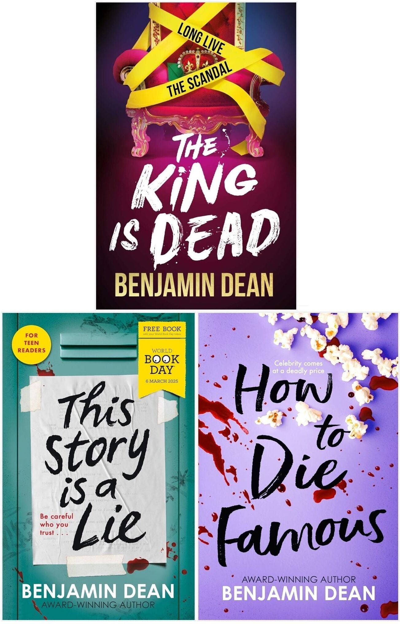 Simon & Schuster Benjamin Dean 3 Books Collection Set (How To Die Famous, The King is Dead, This Story is a Lie)