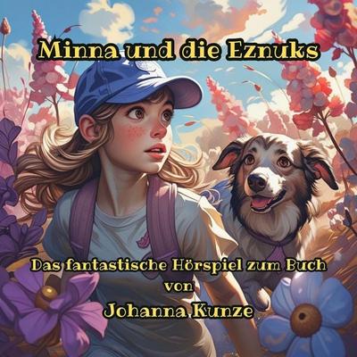 Minna und die Eznuks - Johanna Kunze, Audio, 4070169728530