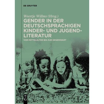 Gender in der deutschsprachigen Kinder- und Jugendliteratur, Taschenbuch von , De Gruyter, 978-3-11-163105-9