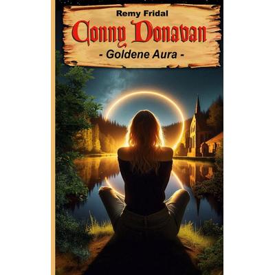 Conny Donavan, Taschenbuch von Remy Fridal, BoD – Books on Demand, 978-3-7693-2771-7