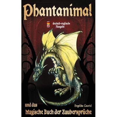 Phantanimal und das Magische Buch der Zaubersprüche, Taschenbuch von Angelika Lauriel, BoD – Books on Demand, 978-3-7543-0112-8