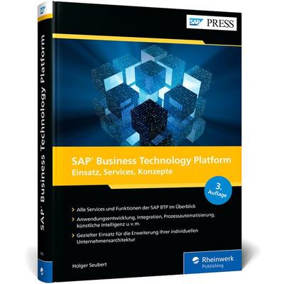 SAP Business Technology Platform, Gebundene Ausgabe von Holger Seubert, Rheinwerk, 978-3-367-10055-2