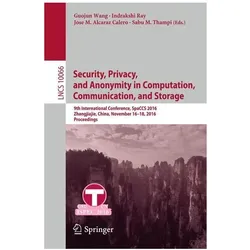 Security, Privacy, and Anonymity in Computation, Communication, and Storage, Fachbücher von Guojun Wang, Indrakshi Ray, Sabu M Thampi, Jose M Alcaraz Calero