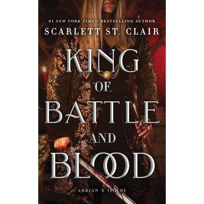 King of Battle and Blood, Taschenbuch von Scarlett St. Clair, Sourcebooks LLC, 978-1-4642-4548-0