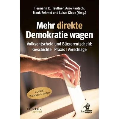 Mehr direkte Demokratie wagen, Taschenbuch von , Olzog ein Imprint der Kopp Verlag e.K., 978-3-95768-254-3