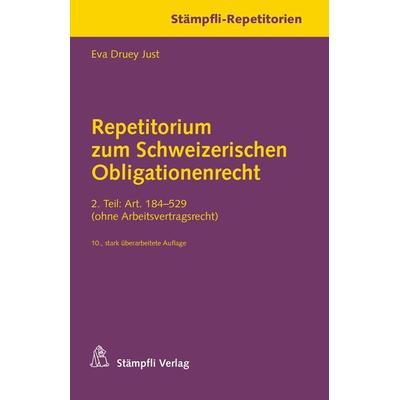 Repetitorium zum Schweizerischen Obligationenrecht, Taschenbuch von Eva Druey Just, Stämpfli Verlag AG, 978-3-7272-4274-8