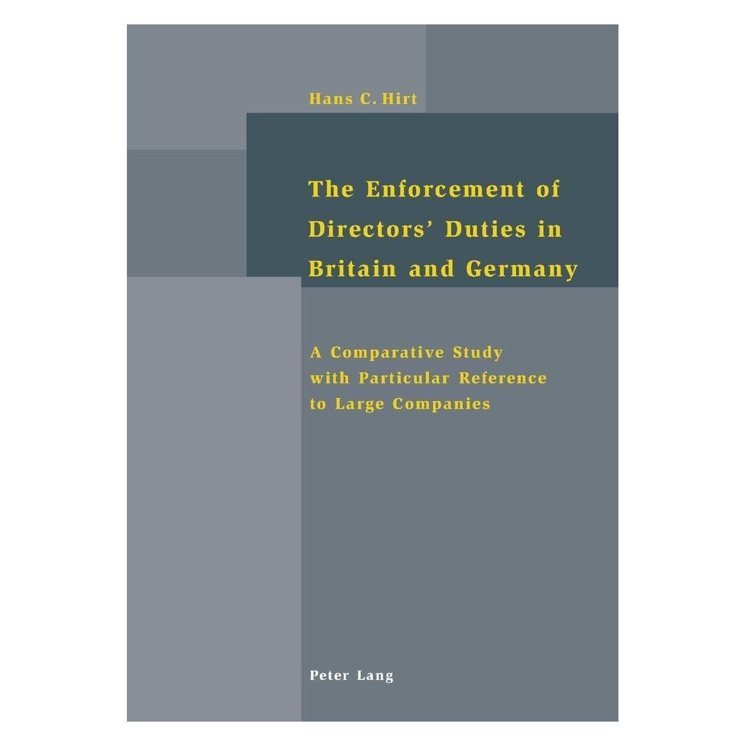 Peter Lang The Enforcement of Directors' Duties in Britain and Germany (Englisch, Hans-Christoph Hirt) (56024245)