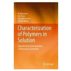 Characterization of Polymers in Solution, Fachbücher von Ken Terao, Yo Nakamura, Atsushi Takano, Tomohiro Hirano
