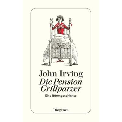Die Pension Grillparzer, Taschenbuch von John Irving, Diogenes Verlag AG, 978-3-257-23730-6