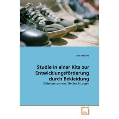 Wilkens, J: Studie in einer Kita zur Entwicklungsförderung d, Taschenbuch von Julia Wilkens, VDM, 978-3-639-29412-5
