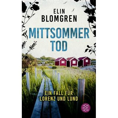 Mittsommertod, Taschenbuch von Elin Blomgren, Fischer Taschenbuch Verlag