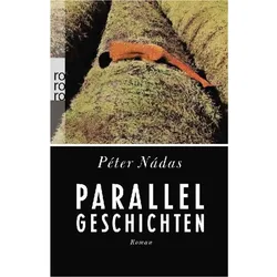 Parallelgeschichten, Belletristik von Péter Nádas