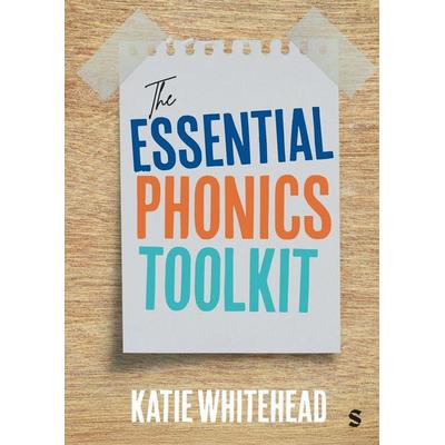 The Essential Phonics Toolkit, Taschenbuch von Katie Whitehead, Sage Publications, 978-1-5296-8344-8
