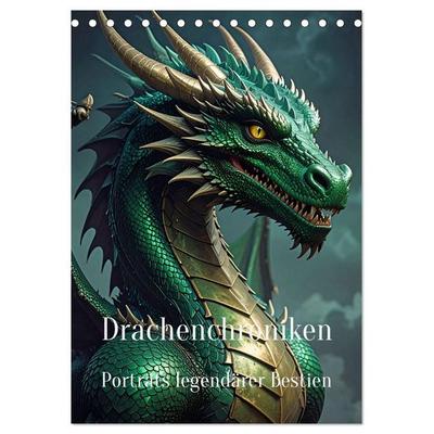 Drachenchroniken – Porträts legendärer Bestien (Tischkalender 2026 DIN A5 hoch), CALVENDO Monatskalender