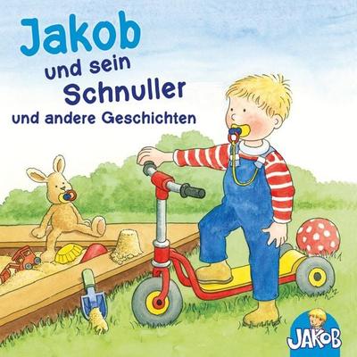 Jakob und sein Schnuller und andere Geschichten - Sandra Grimm, Audio, 9783844921922