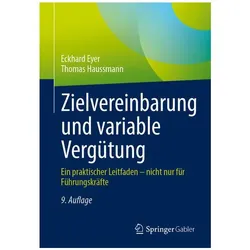 Zielvereinbarung und variable Vergütung, Ratgeber von Eckhard Eyer, Thomas Haussmann