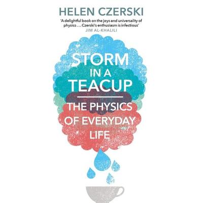 Storm in a Teacup, Taschenbuch von Helen Czerski, Vermilion, 978-1-78416-075-3