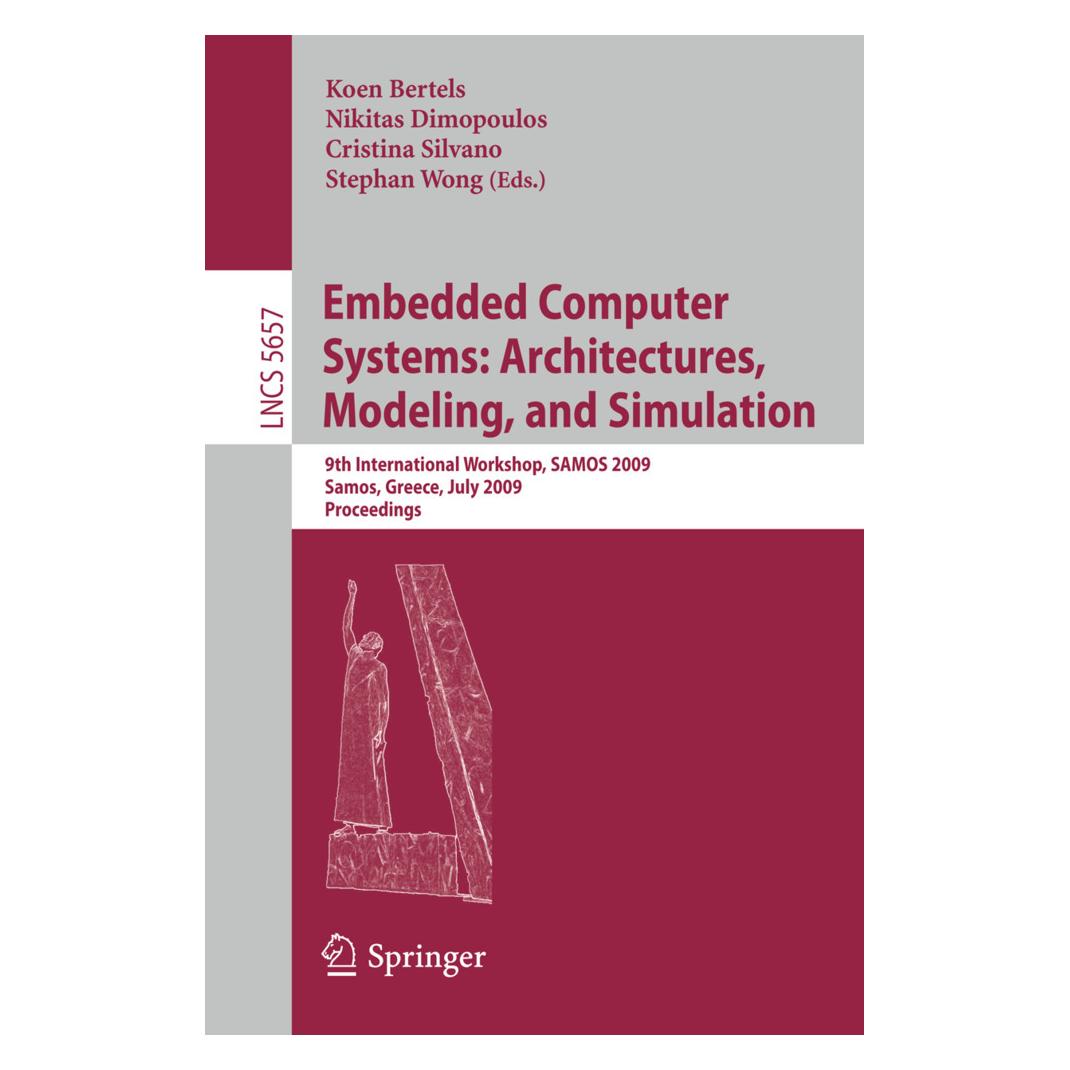 Springer Embedded Computer Systems: Architectures, Modeling, and Simulation (Englisch, Softcover, Cristina Dimopoulos, Koen Bertels, Nikitas Dimopoulos, Stephan Wong) (55204758)