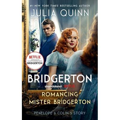 Romancing Mister Bridgerton [TV Tie-in], Taschenbuch von Julia Quinn, Harper Collins Publ. USA
