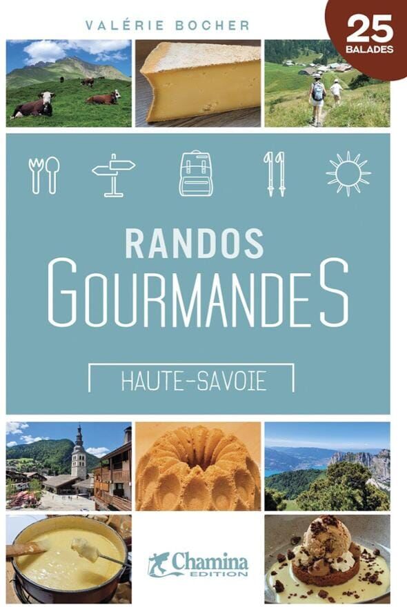 Guide de randonnées - Randos gourmandes en Haute-Savoie   Chamina