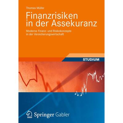 Finanzrisiken in der Assekuranz, Taschenbuch von Thomas Müller, Springer Fachmedien Wiesbaden GmbH, 978-3-8348-1906-2