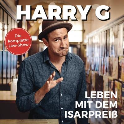 Leben mit dem Isarpreiß - Harry G., Audio, 4066338929501