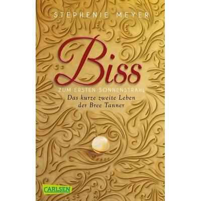 Biss zum ersten Sonnenstrahl (Bella und Edward), Taschenbuch von Stephenie Meyer, Carlsen