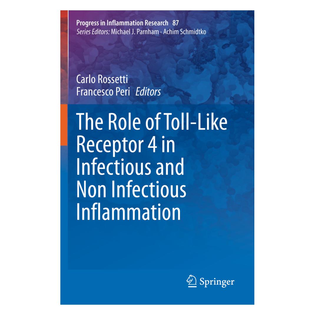 Springer The Role of Toll-Like Receptor 4 in Infectious and Non Infectious Inflammation (Englisch, Softcover, Carlo Rossetti, Francesco Peri) (56216412)
