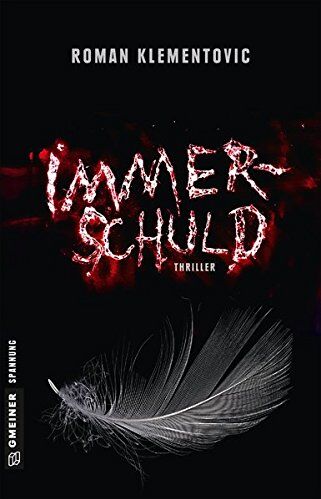 Roman Klementovic - Immerschuld: Thriller (Thriller im GMEINER-Verlag) - Preis vom 18.10.2026 19:22:15 h