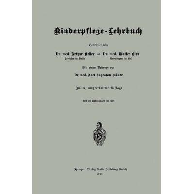 Kinderpflege — Lehrbuch, Taschenbuch von , Springer Berlin, 978-3-662-23454-9