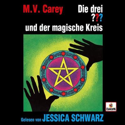 Jessica Schwarz liest: Die drei ??? und der magische Kreis - M.V. Carey, Audio, 4064066622541