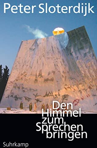 Peter Sloterdijk - Den Himmel zum Sprechen bringen: Über Theopoesie (suhrkamp taschenbuch) - Preis vom 13.10.2026 19:28:25 h