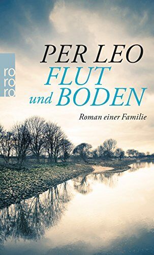 Per Leo - Flut und Boden: Roman einer Familie - Preis vom 11.10.2026 15:43:13 h