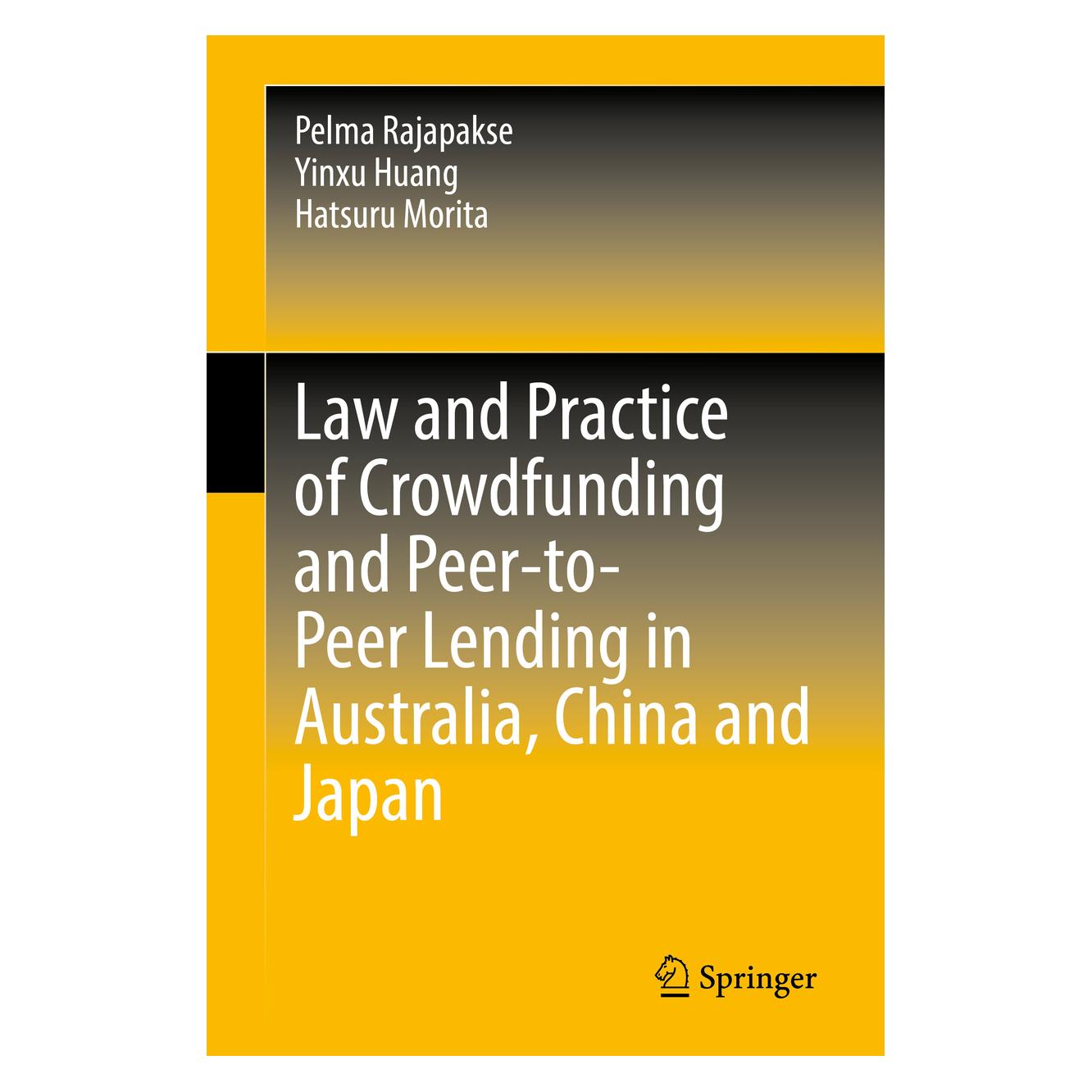 Springer Law and Practice of Crowdfunding and Peer-to-Peer Lending in Australia, China and Japan (61644972)