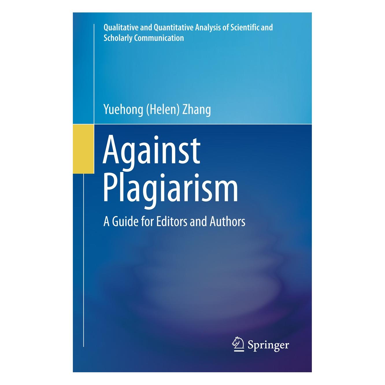 Springer Zhang:Against Plagiarism (Englisch, Hardcover, Yuehong (Helen) Zhang, Yuehong Zhang) (9783319241586)