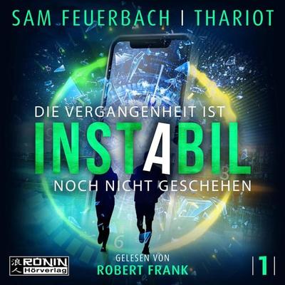 Die Vergangenheit ist noch nicht geschehen - Sam Feuerbach,Thariot, Download, 9783961541201