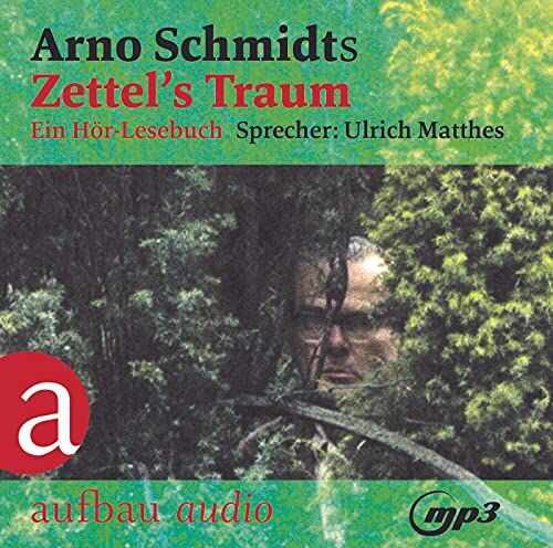 Arno Schmidt - Zettel's Traum: Ein Hör-Lesebuch - Preis vom 13.10.2026 11:25:28 h