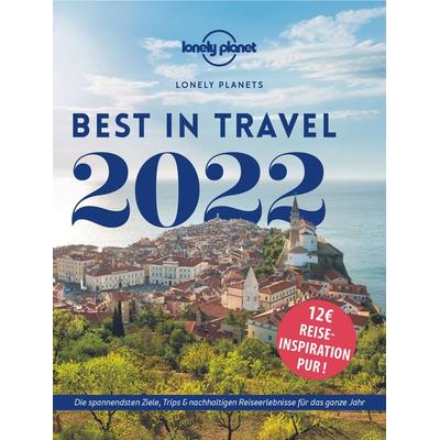 Lonely Planet Best in Travel 2022, Taschenbuch von , MairDuMont