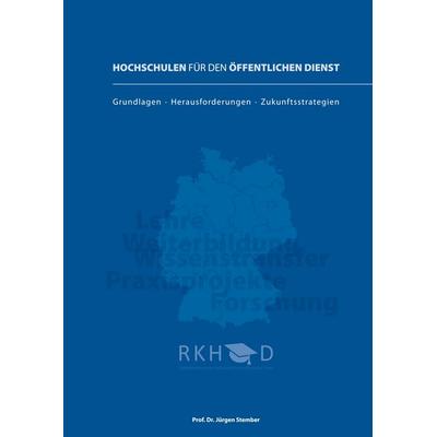 Hochschulen für den öffentlichen Dienst, Taschenbuch von Jürgen Stember, BoD – Books on Demand, 978-3-7494-5463-1