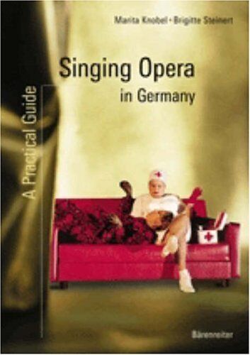 Marita Knobel - Singing Opera in Germany: A Practical Guide - Preis vom 09.10.2026 07:28:09 h