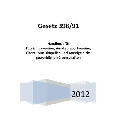 Gesetz 398/91, Taschenbuch von Peter Göller, BoD – Books on Demand, 978-3-8448-1611-2