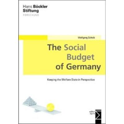 The Social Budget of Germany, Taschenbuch von Wolfgang Scholz, Edition Sigma, 978-3-8360-8705-6