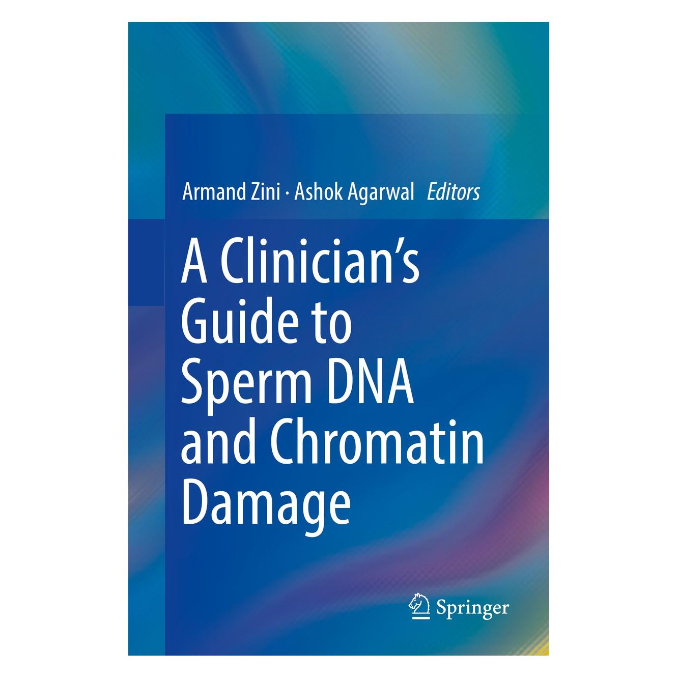 Springer A Clinicians Guide to Sperm DNA and Ch (Englisch, Hardcover, Armand Zini, Ashok Agarwal) (9783319718149)