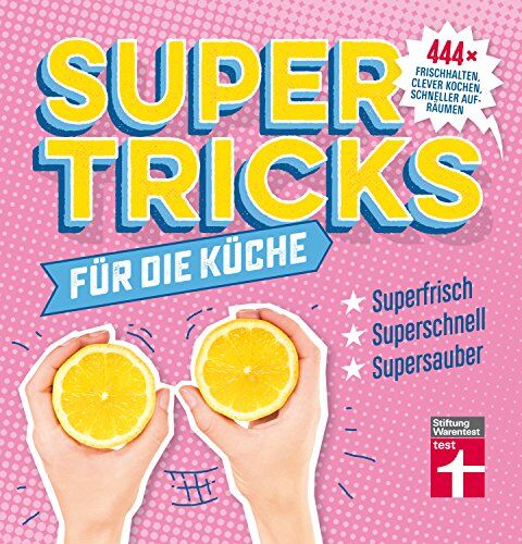 Agnes Prus - Supertricks für die Küche: 444 x frischhalten, clever kochen, schneller aufräumen - Preis vom 30.09.2026 09:01:18 h