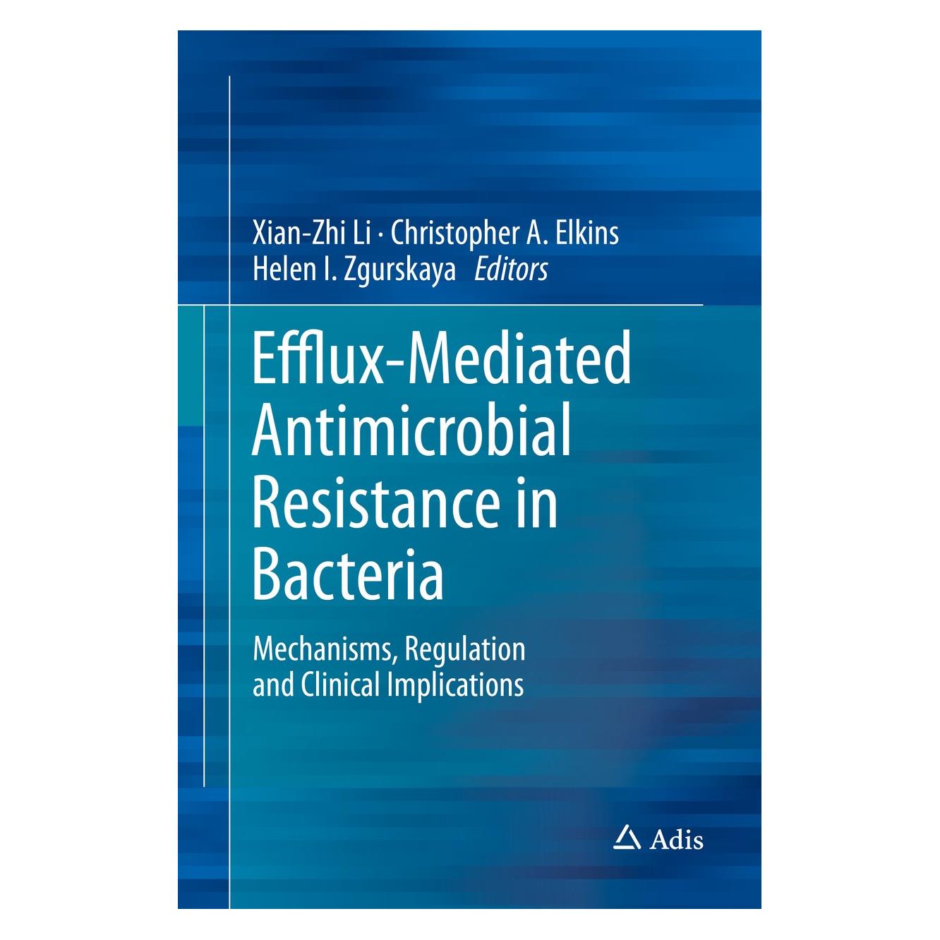 Springer Efflux-Mediated Antimicrobial Resistanc (Englisch, Hardcover, Christopher A. Elkins, Helen I. Zgurskaya, Xian-Zhi Li) (9783319396569)