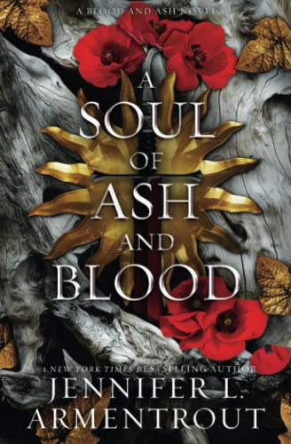 Armentrout, Jennifer L. - A Soul of Ash and Blood: A Blood and Ash Novel (Blood And Ash Series, Band 5) - Preis vom 09.10.2026 07:28:09 h